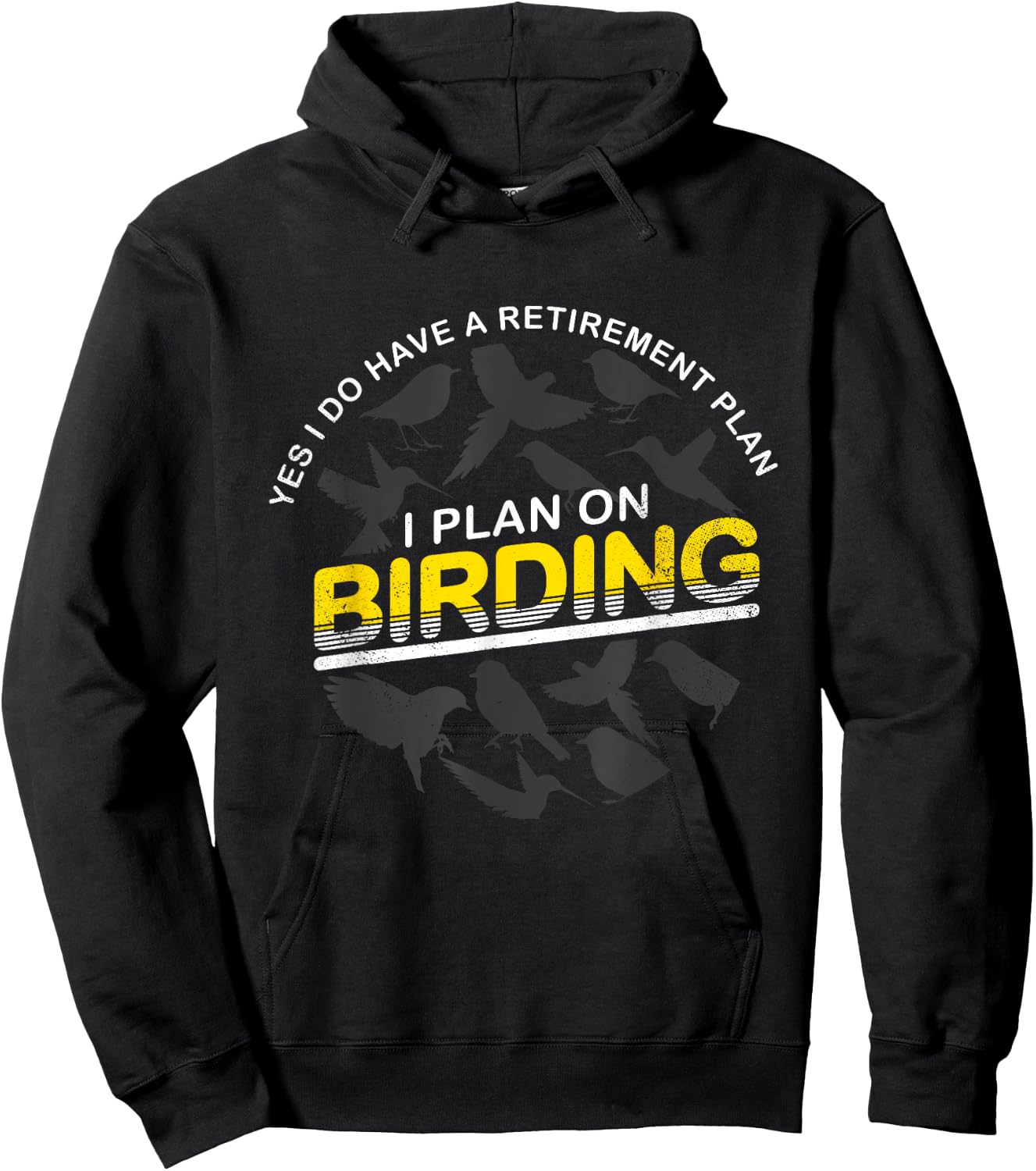 Funny Retirement Plan T Shirt Gift Birder & Birdwatcher Hoodie - Hoodie | Black