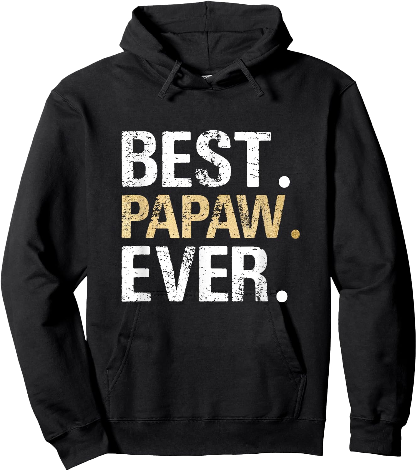 Birthday Fathers Day Christmas Gifts for Papaw Best Papaw Ever - Black, Small Hoodie - Hoodie | Black