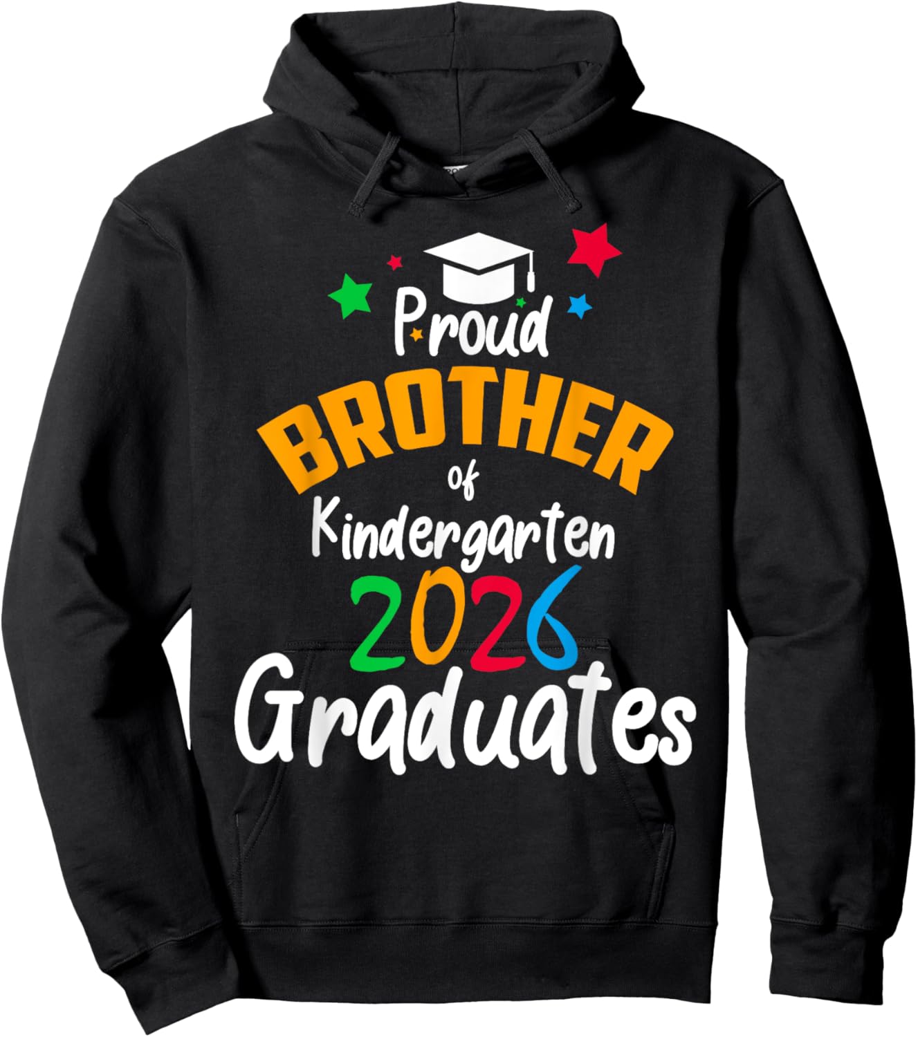 Funny Proud Brother Kindergarten 2026 Graduates Family Hoodie - Hoodie | Black