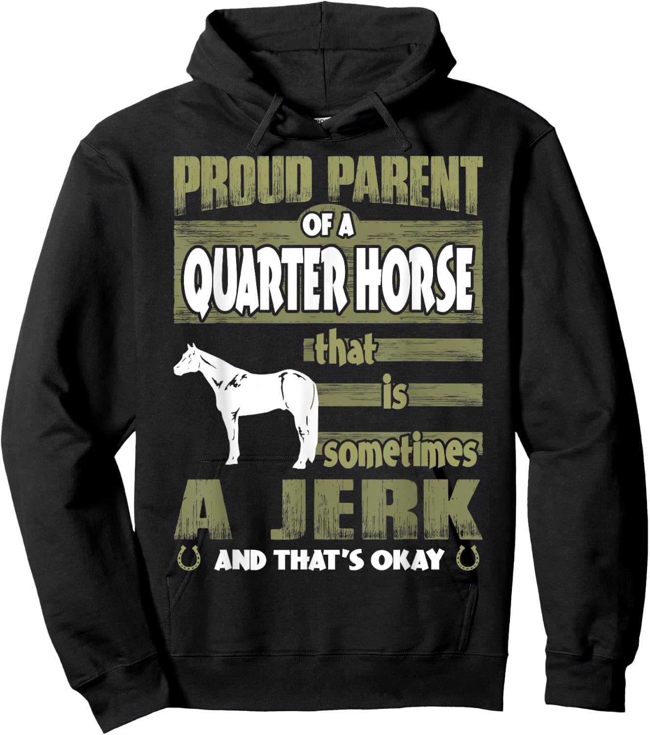 Proud Parent Of Quarter Horse Sometimes Jerk Hoodie - Hoodie | Black