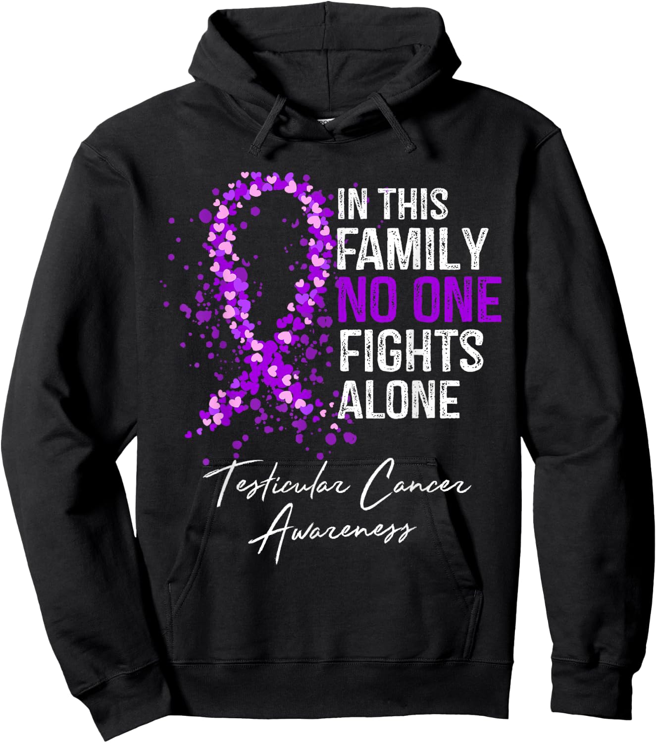 Testicular Cancer Awareness This Family No One Fights Alone Hoodie - Hoodie | Black
