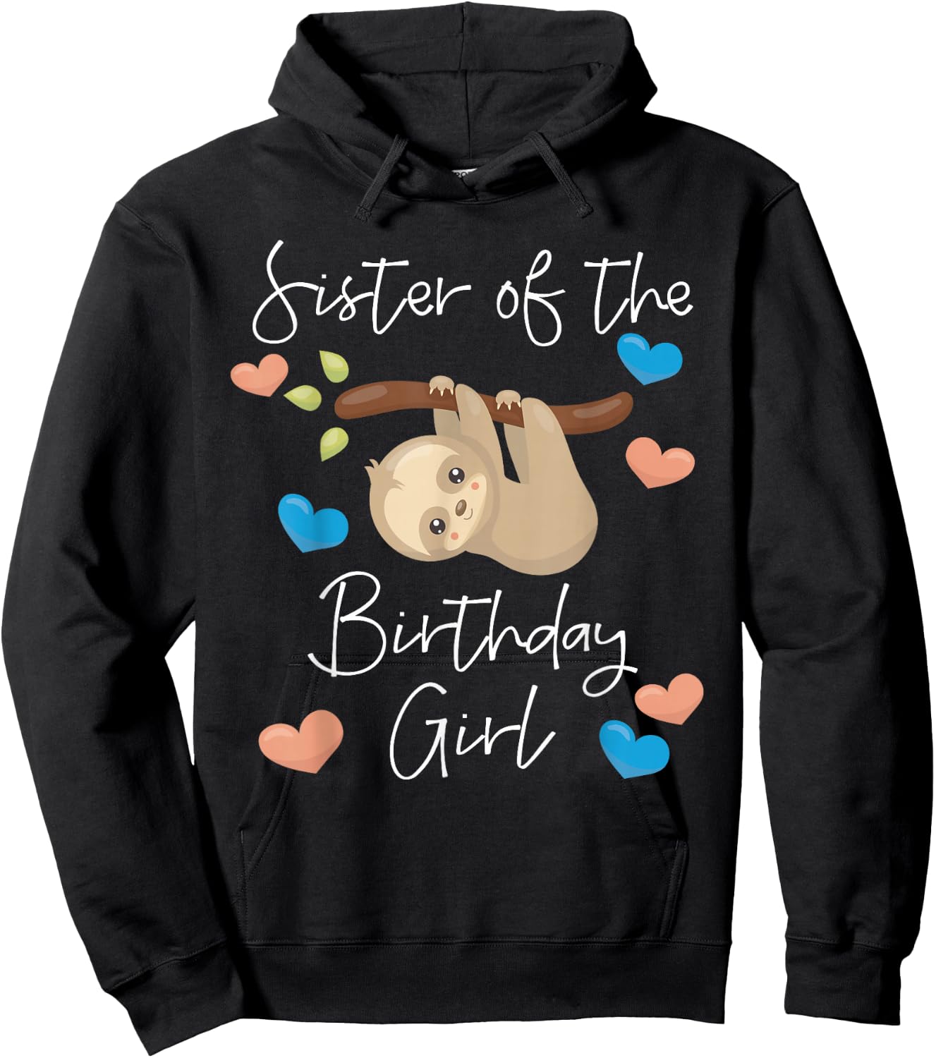 Sister of the Birthday Girls Sloth B-Day Party Hoodie - Hoodie | Black