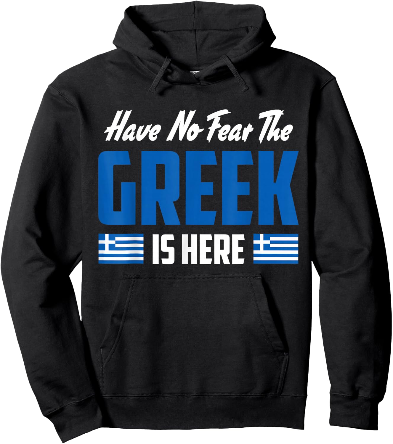 Have No Fear The Greek Proud Greece Funny Flag Hoodie - Hoodie | Black
