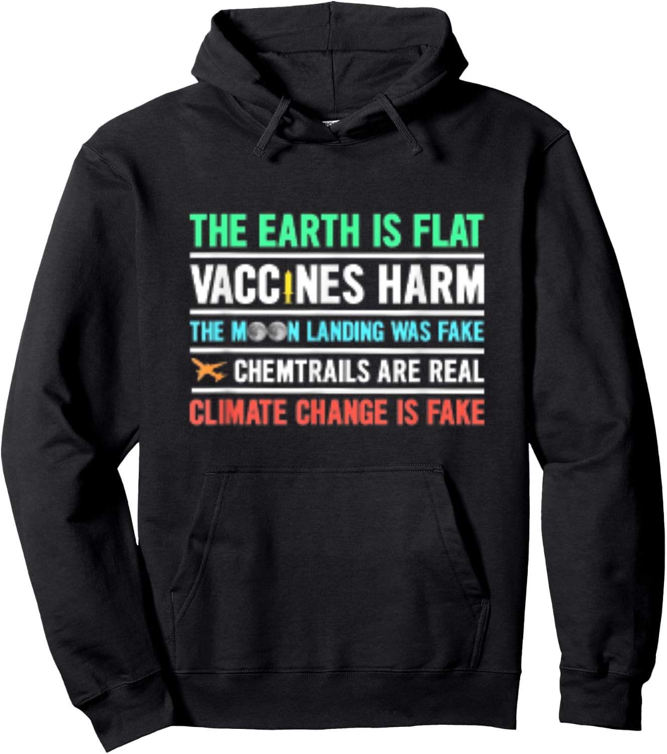 The Earth Is Flat Vaccines Harm Moon Landing Fake Hoodie - Hoodie | Black