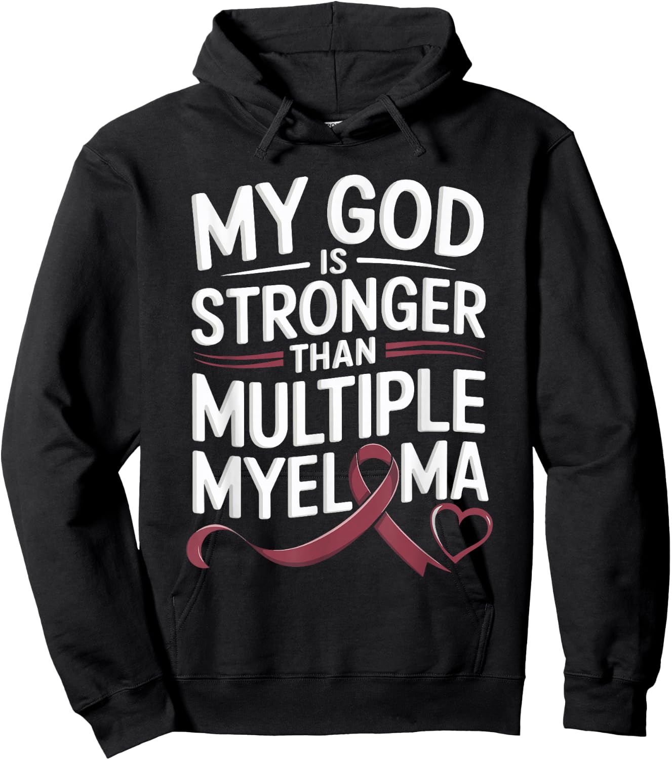 My God Is Stronger Than Multiple Myeloma Hoodie - Hoodie | Black
