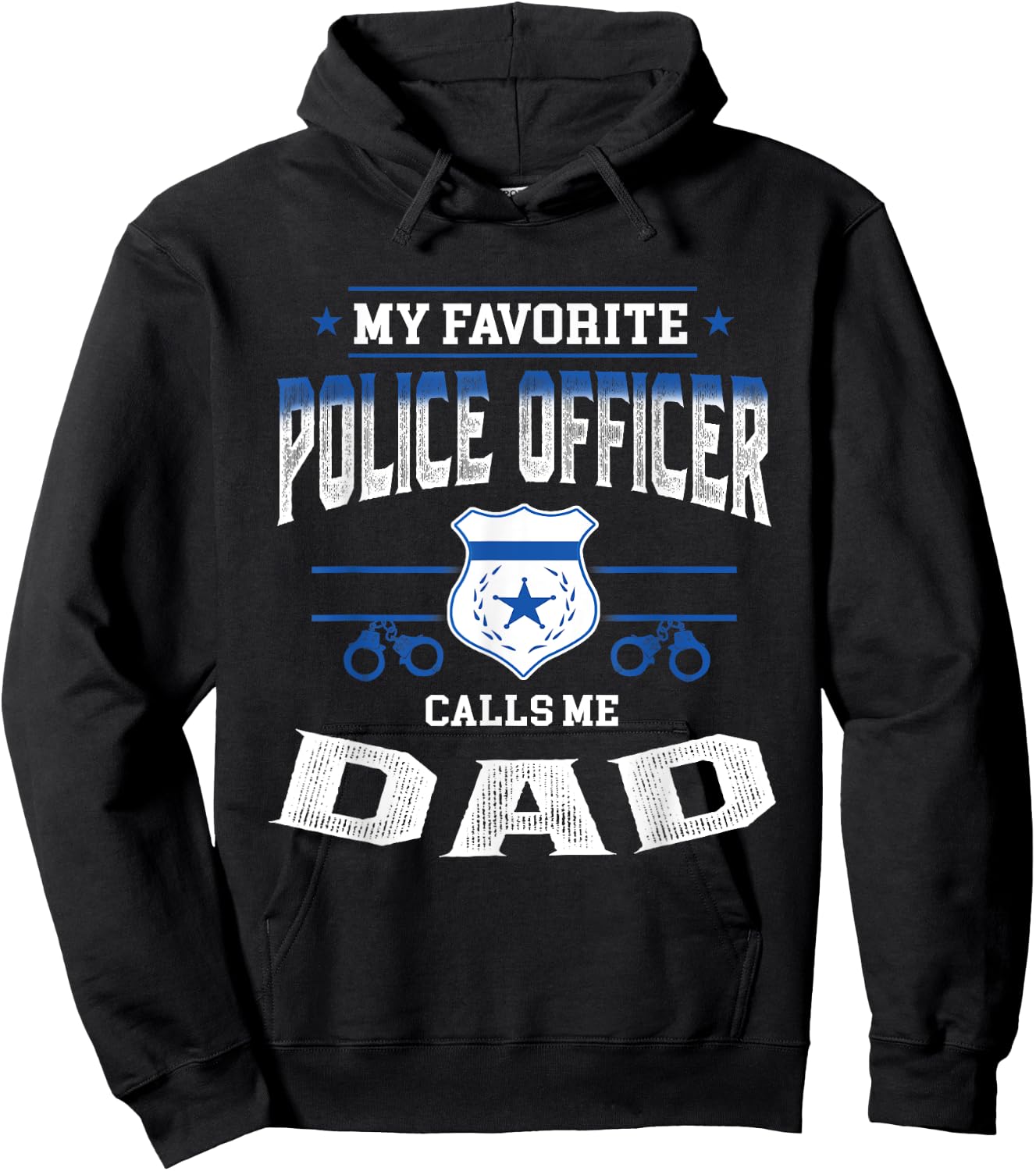 My Favorite Police Officer Calls Me Dad Father's Day Gift Hoodie - Hoodie | Black