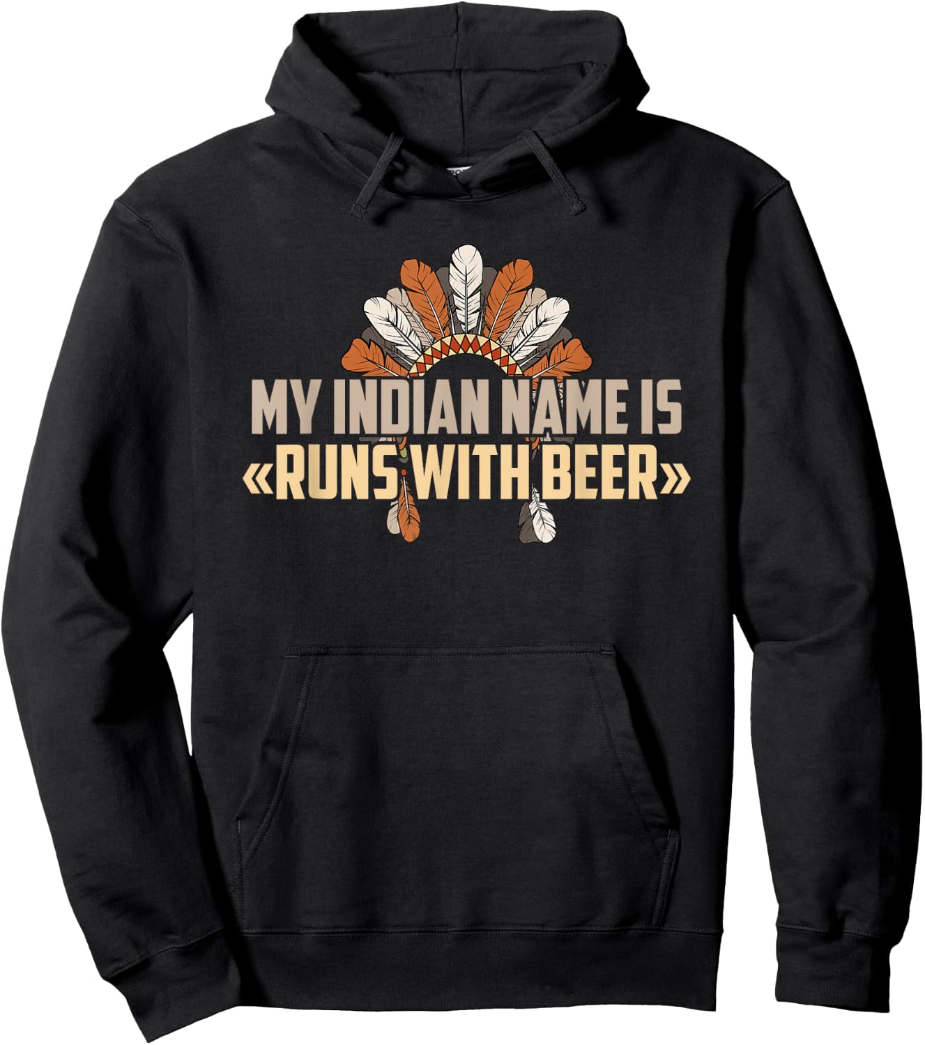 My Indian Name Is Runs With Beer - Indian Name Shirt Hoodie - Hoodie | Black