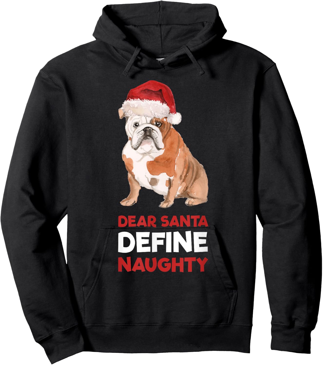 English Bulldog Christmas Shirt Dear Santa Define Naughty Men Women Kids Hoodie - Hoodie | Black