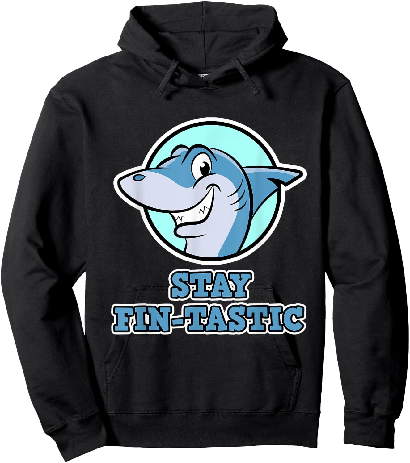 Shark Design - Stay Fin-Tastic - Shark Hoodie - Hoodie | Black