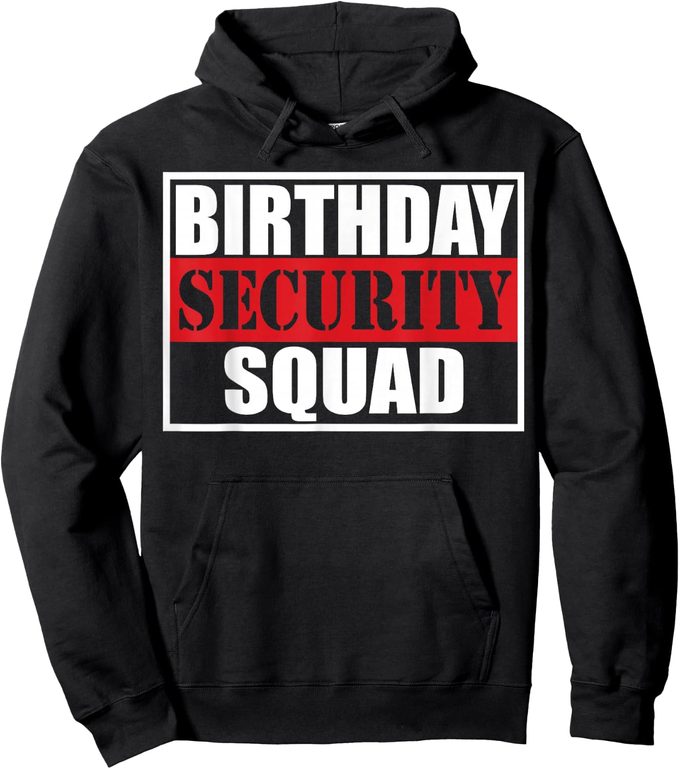 Birthday Security Squad Best Ever Hoodie - Hoodie | Black