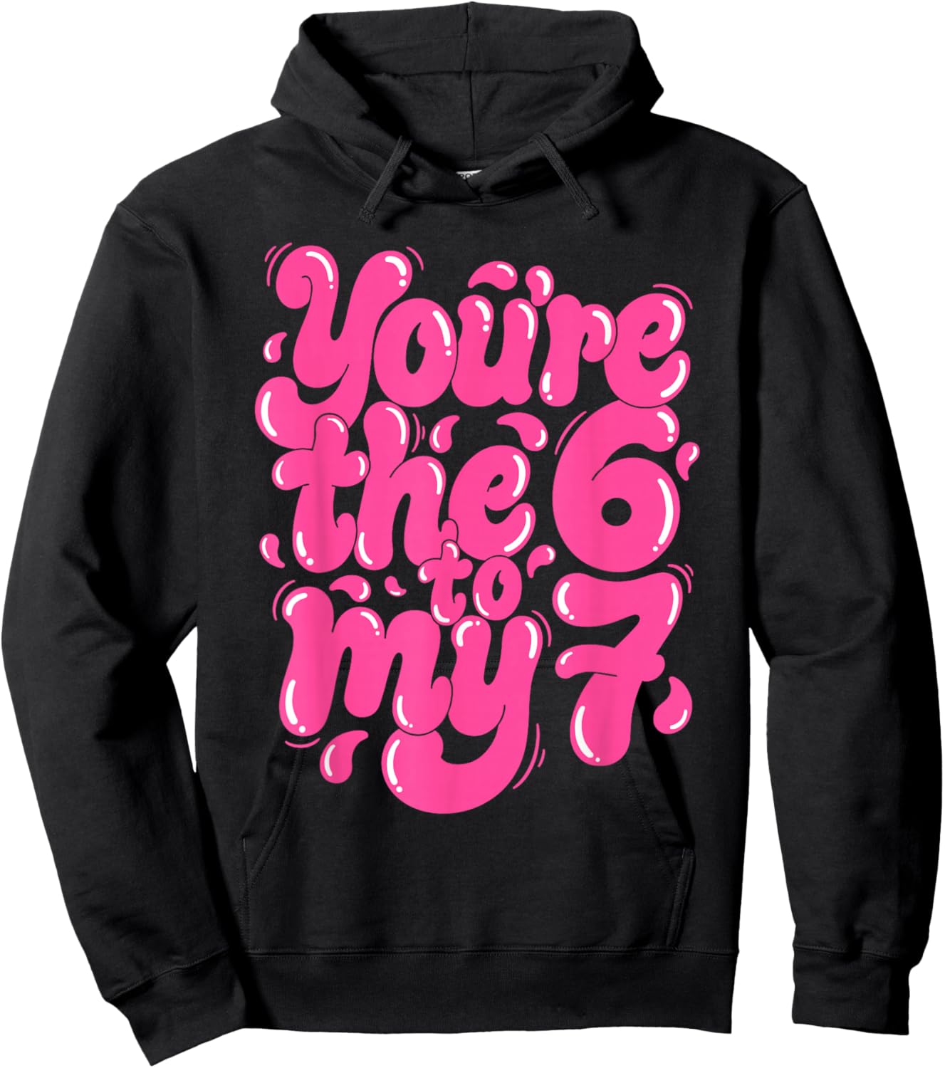 You're The 6 to My 7 Funny Pink Valentine's 67 Meme Youth Hoodie - Hoodie | Black