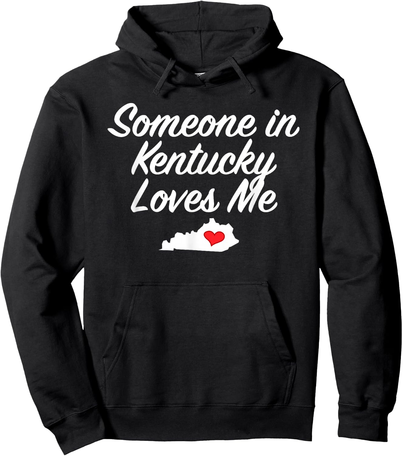 Someone in Kentucky Loves Me | Precious Gift Hoodie - Hoodie | Black