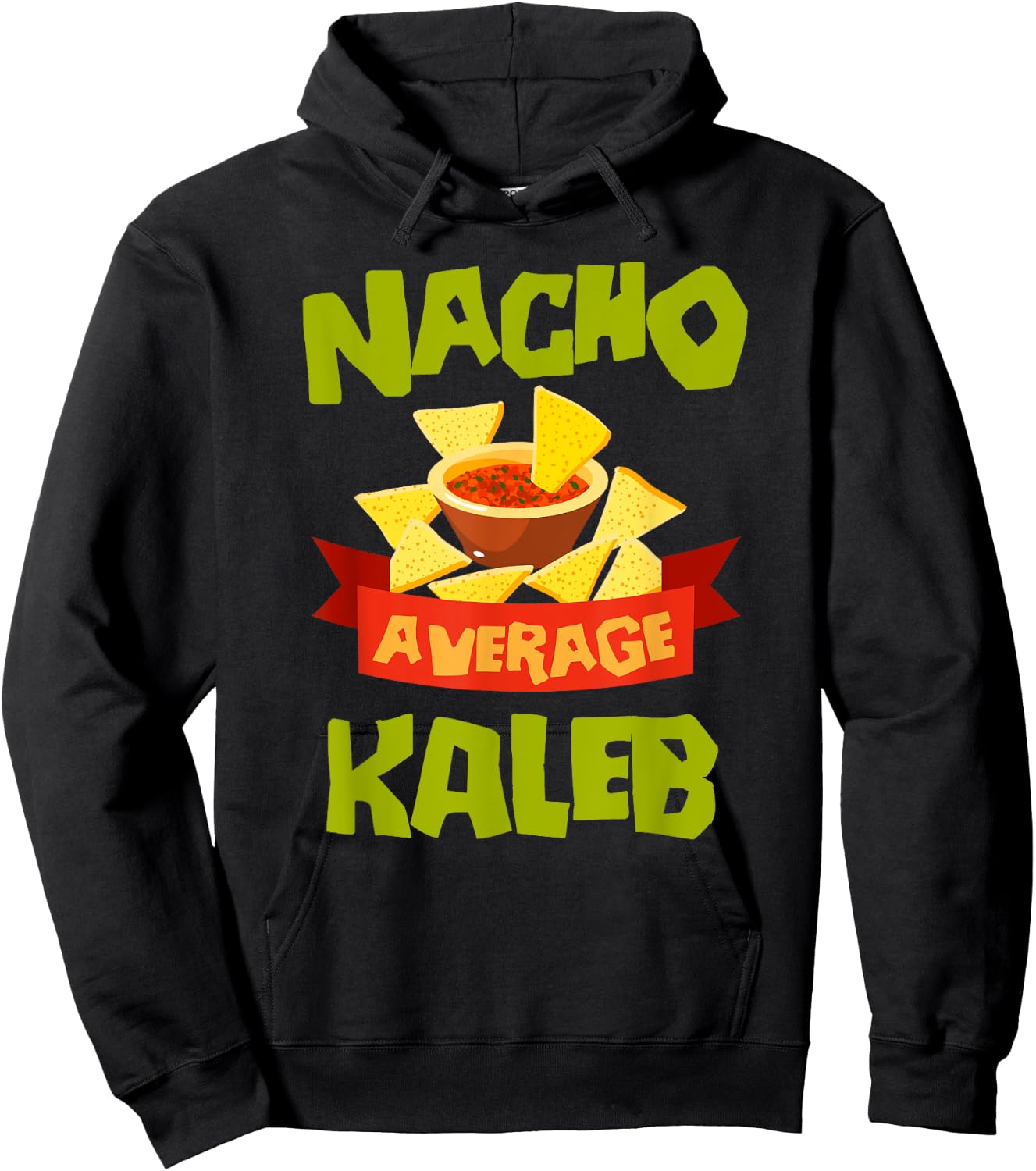 NACHO AVERAGE KALEB Funny Birthday Personalized Name Gift Hoodie - Hoodie | Black