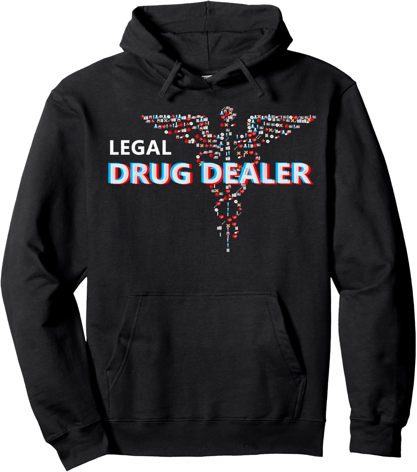 Legal Drug Dealer for Pharmacy Pharmacist Doctor Hoodie - Hoodie | Black