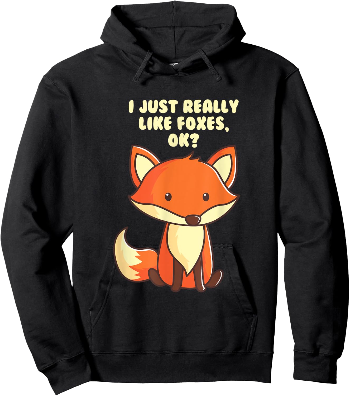 Funny Fox I Just Really Like Foxes Ok Hoodie - Hoodie | Black