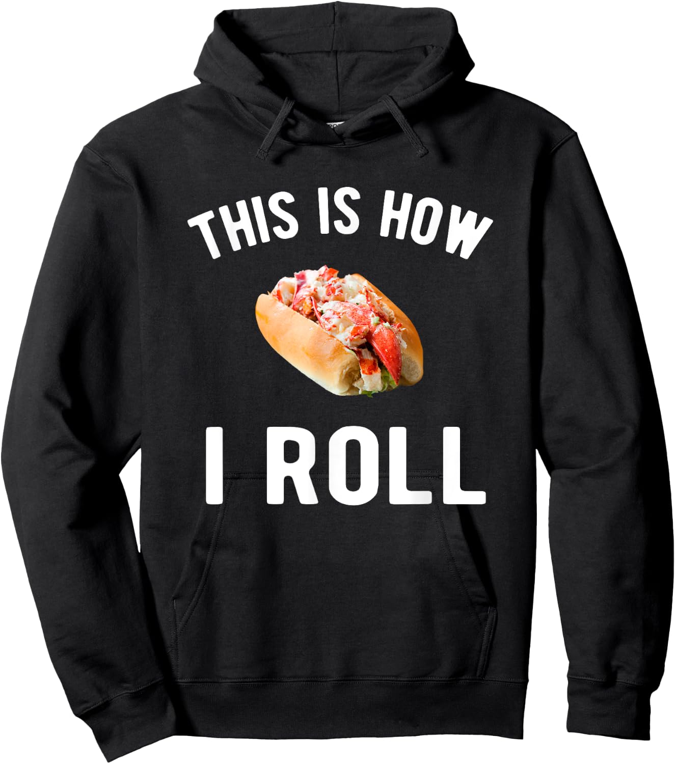 This is how I roll - lobster roll lover Hoodie - Hoodie | Black
