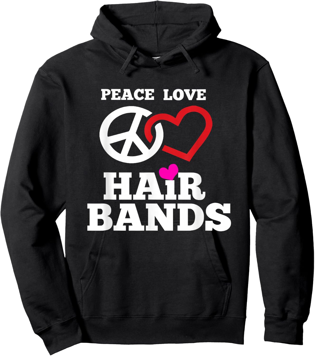 Funny 80s Hair Bands Music T Shirt Peace Love Hair Bands Hoodie - Hoodie | Black
