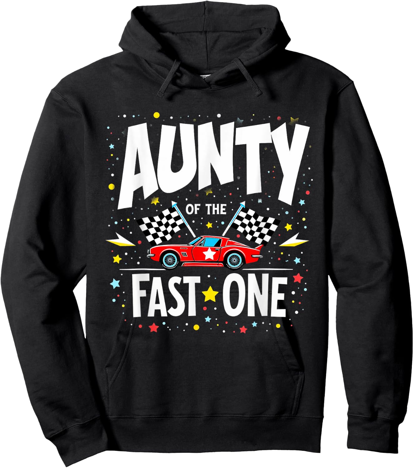 Car Racing 1st Birthday Aunt Aunty Of The Fast One Hoodie - Hoodie | Black