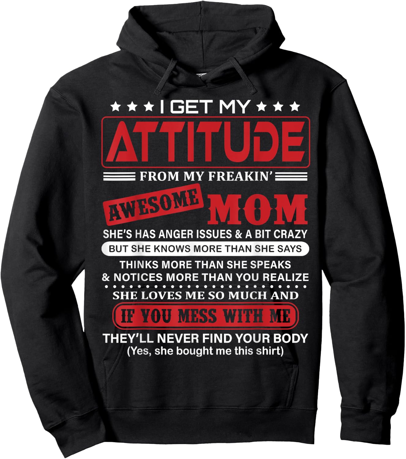 I Get My Attitude From My Freaking Awesome Mom! Hoodie - Hoodie | Black