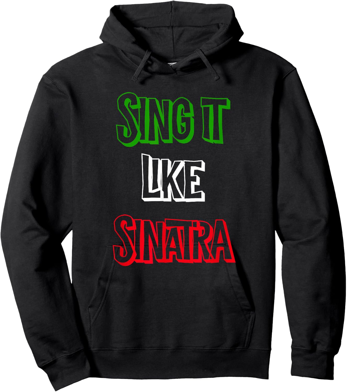 Sing it Like Italia Flag Italian Colors Novelty Hoodie - Hoodie | Black