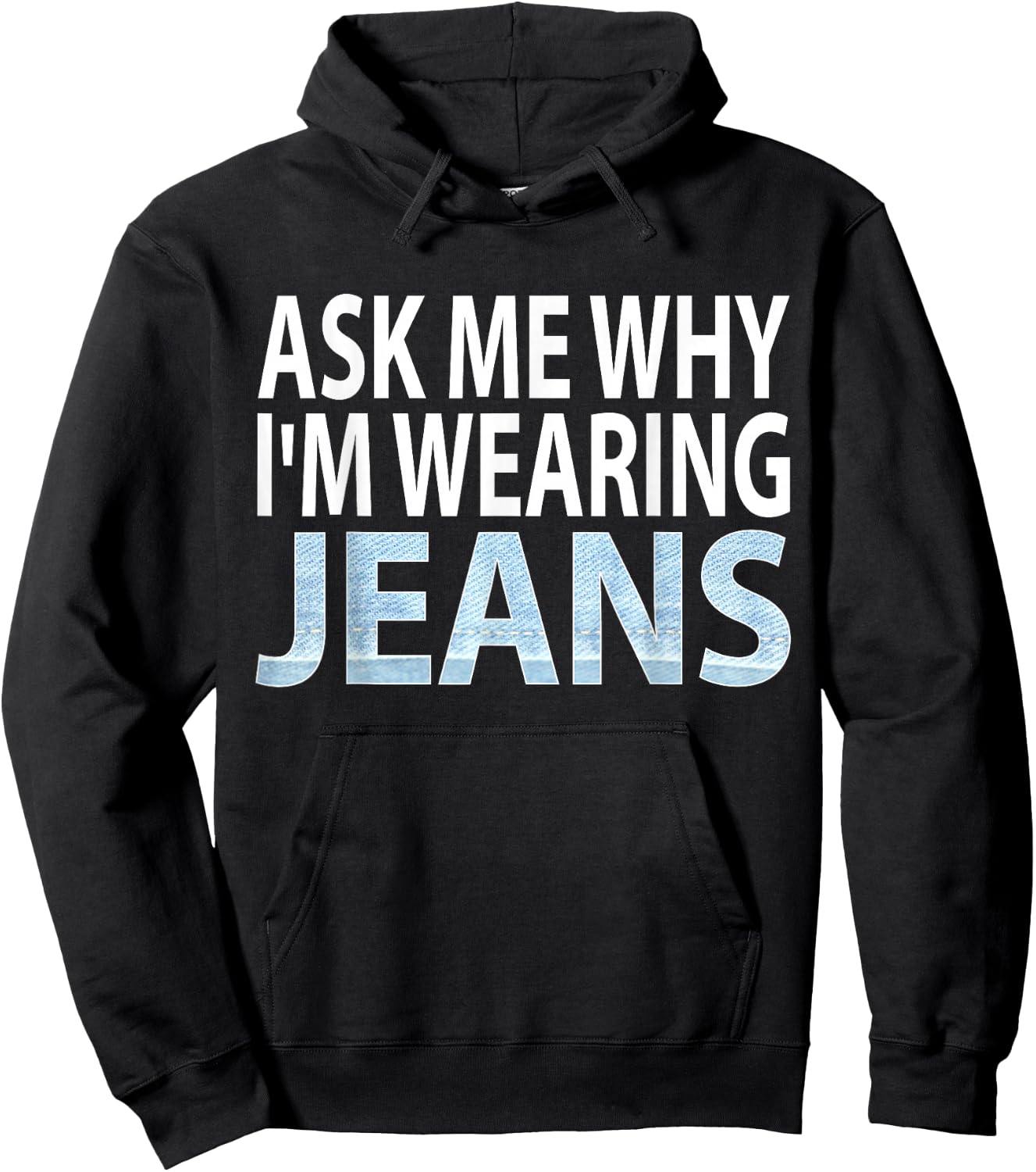 Denim Day Awareness- Ask me why I'm wearing jeans shirt Hoodie - Hoodie | Black