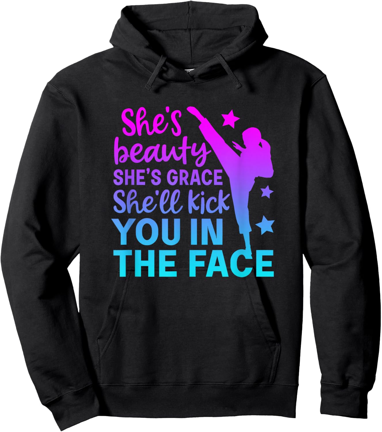 She Is Beauty She Is Grace She Will Kick You In The Face Hoodie - Hoodie | Black
