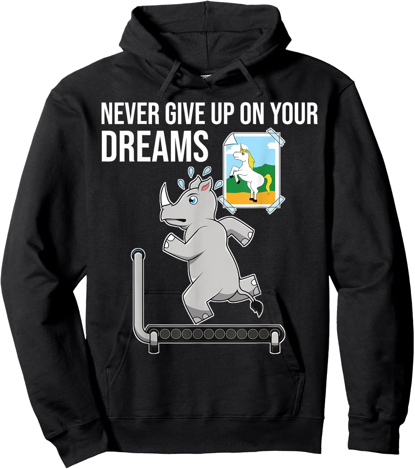 Never Give Up On Your Dreams Rhino Unicorn Treadmill Hoodie - Hoodie | Black