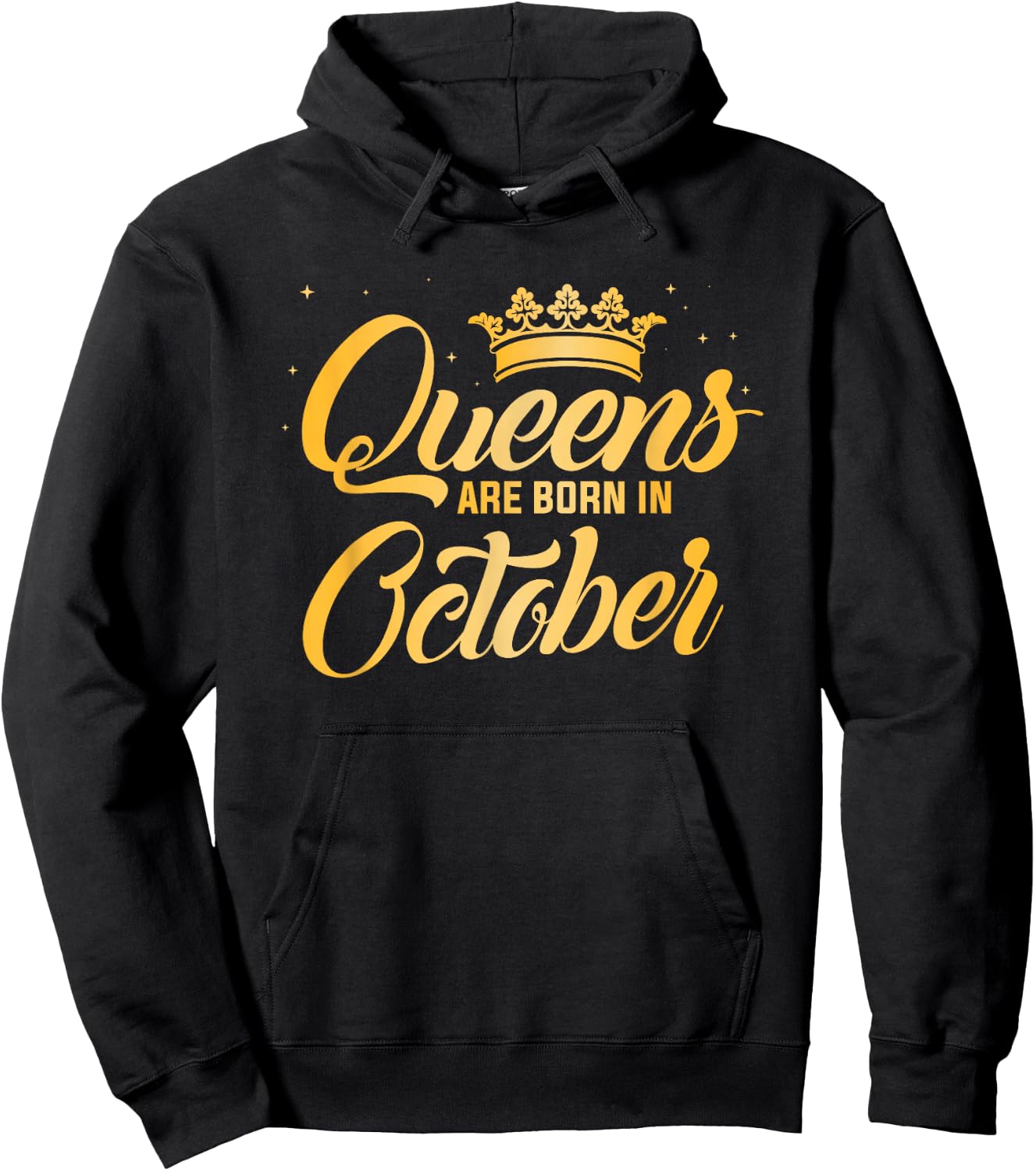 Queens Are Born In October Shirt | Women Birthday Hoodie - Hoodie | Black