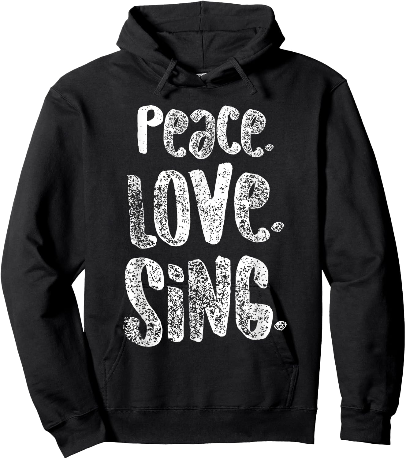 Peace Love Sing, Singers Shirt for Music, Cute Gift, White Hoodie - Hoodie | Black