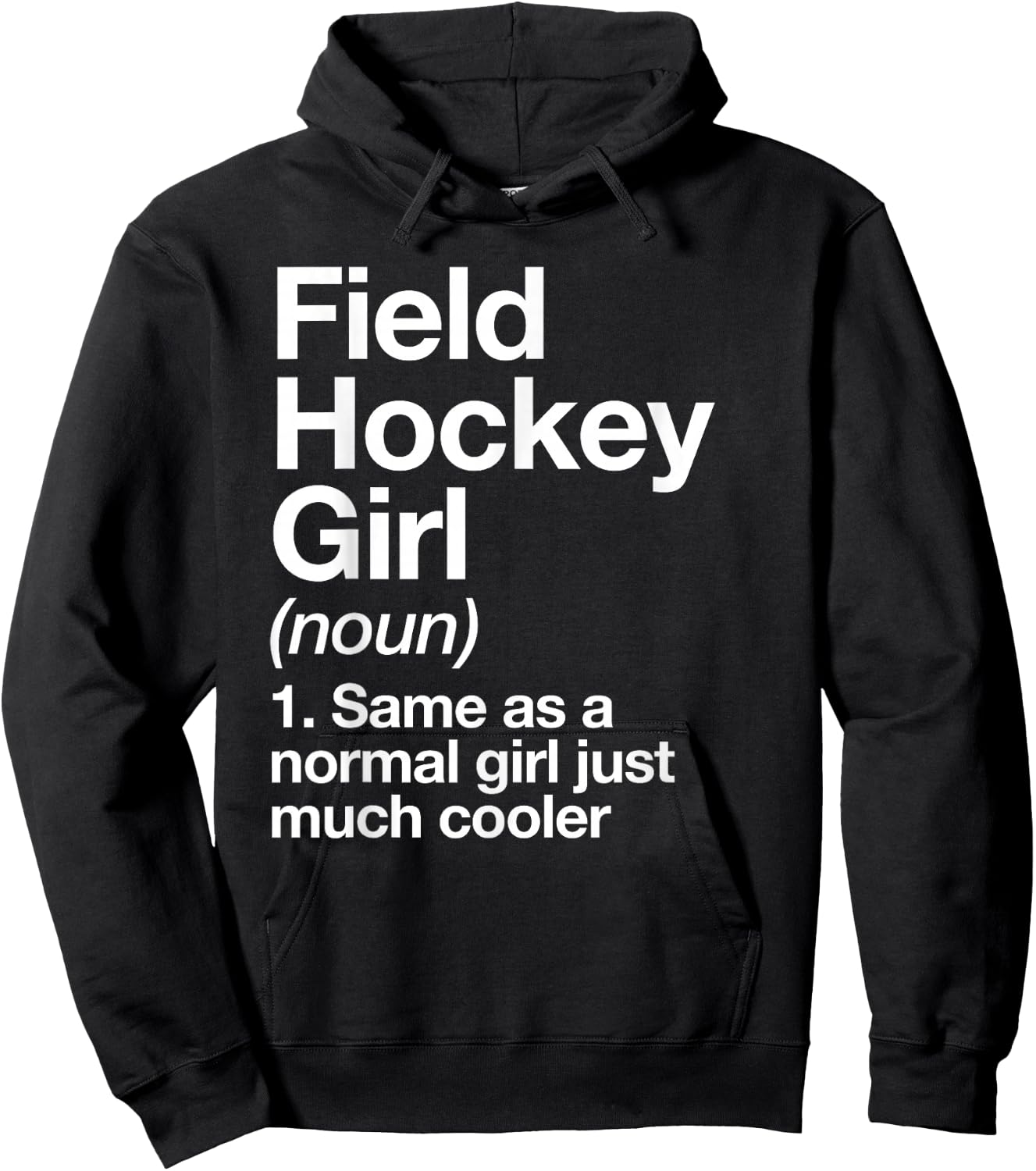 Field Hockey Girl Definition Funny & Sassy Sports Hoodie - Hoodie | Black