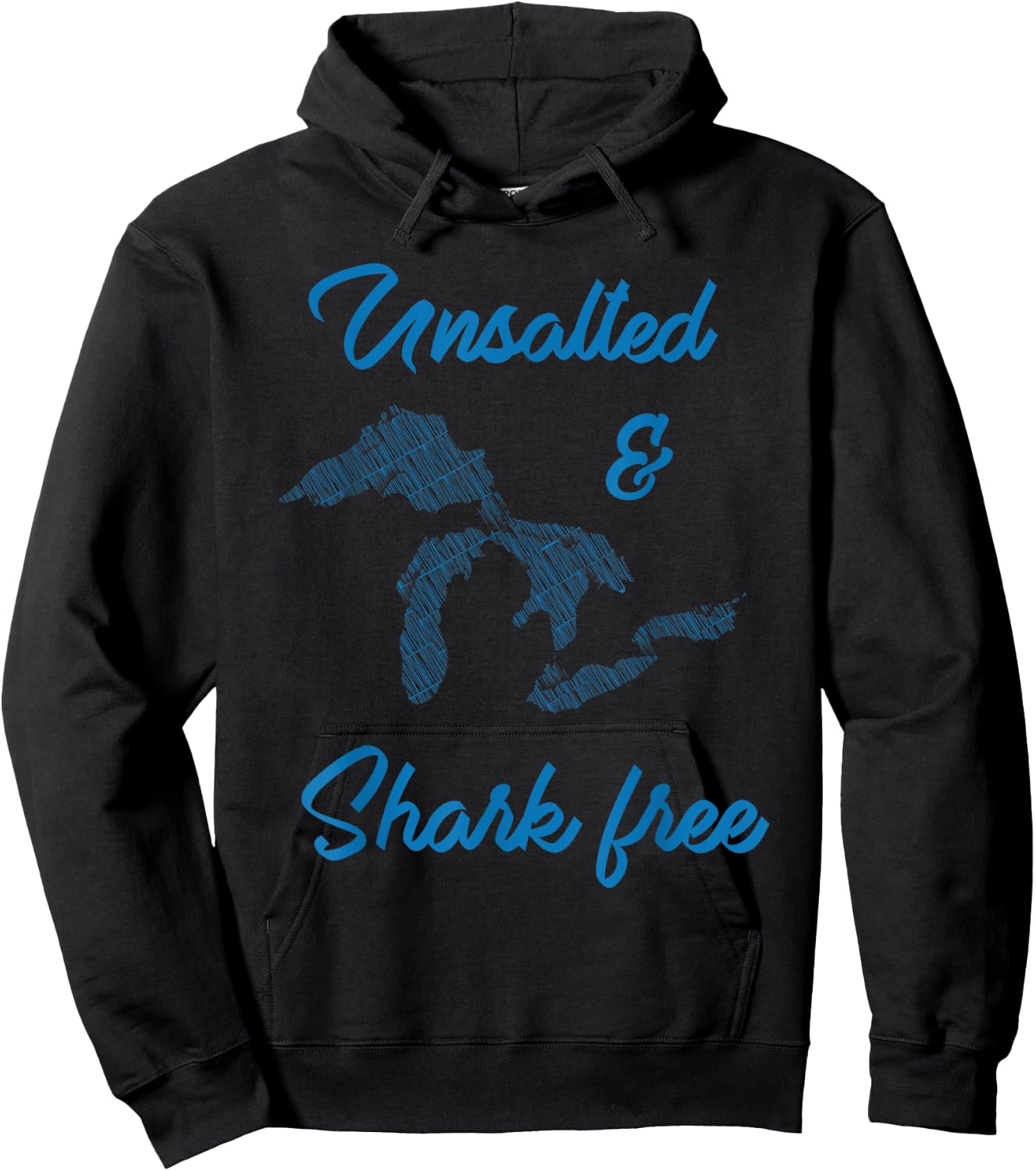 Unsalted and Shark Free Great Lakes MI Michiganian Pride Hoodie - Hoodie | Black