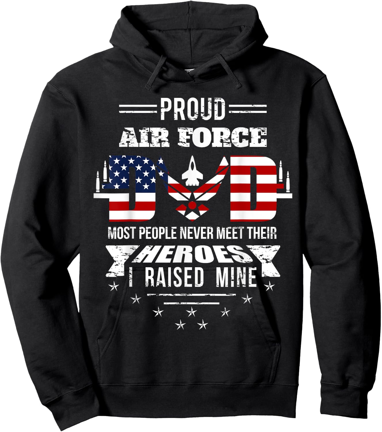 Proud Air Force Dad most People never meet their Heroes Hoodie - Hoodie | Black