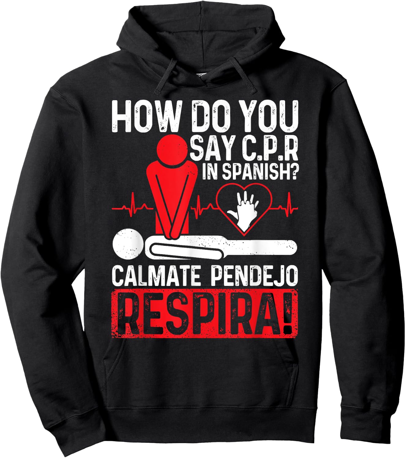 How Do You Say C.P.R In Spanish Calmate Pendejo Respira! Hoodie - Hoodie | Black