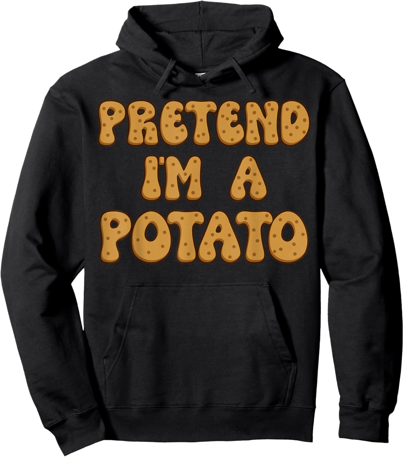 Pretend I'm A Potato Hoodie - Hoodie | Black