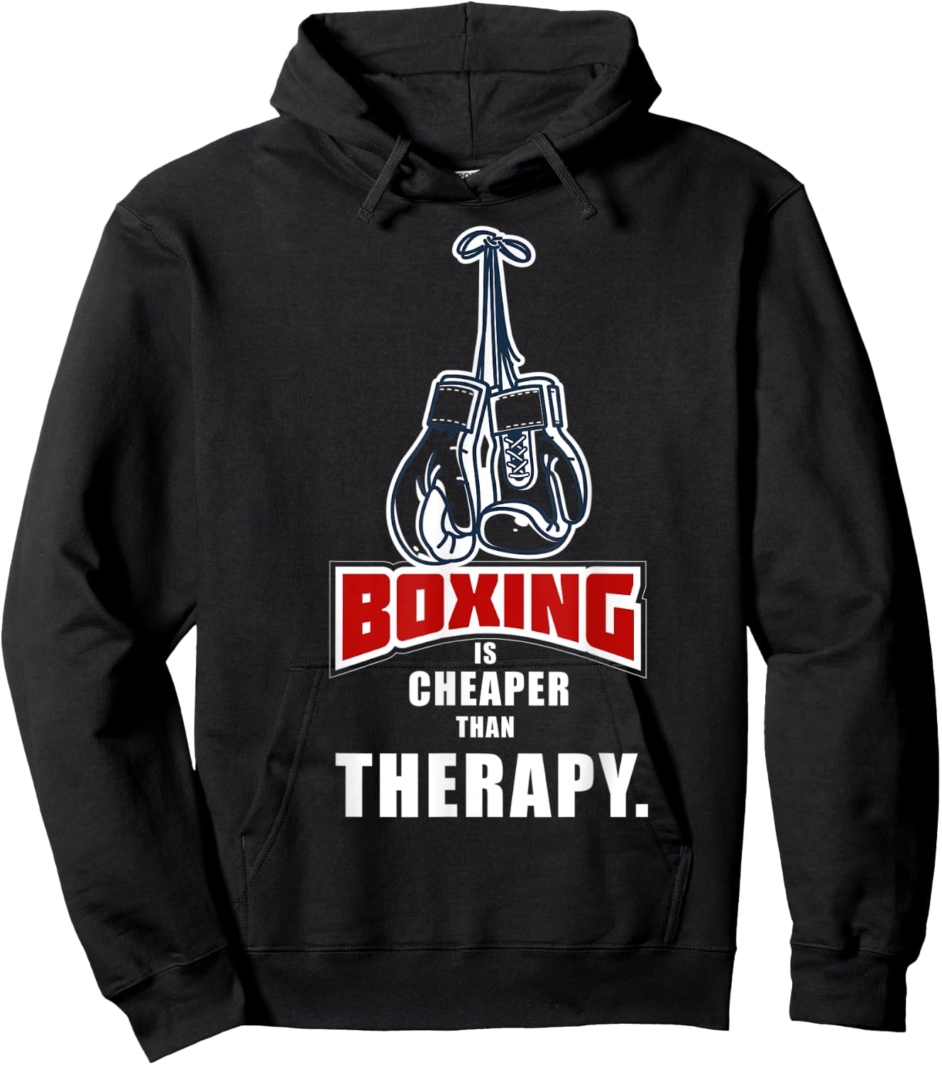 Boxing Its Cheaper Than Therapy Funny Saying Hoodie - Hoodie | Black