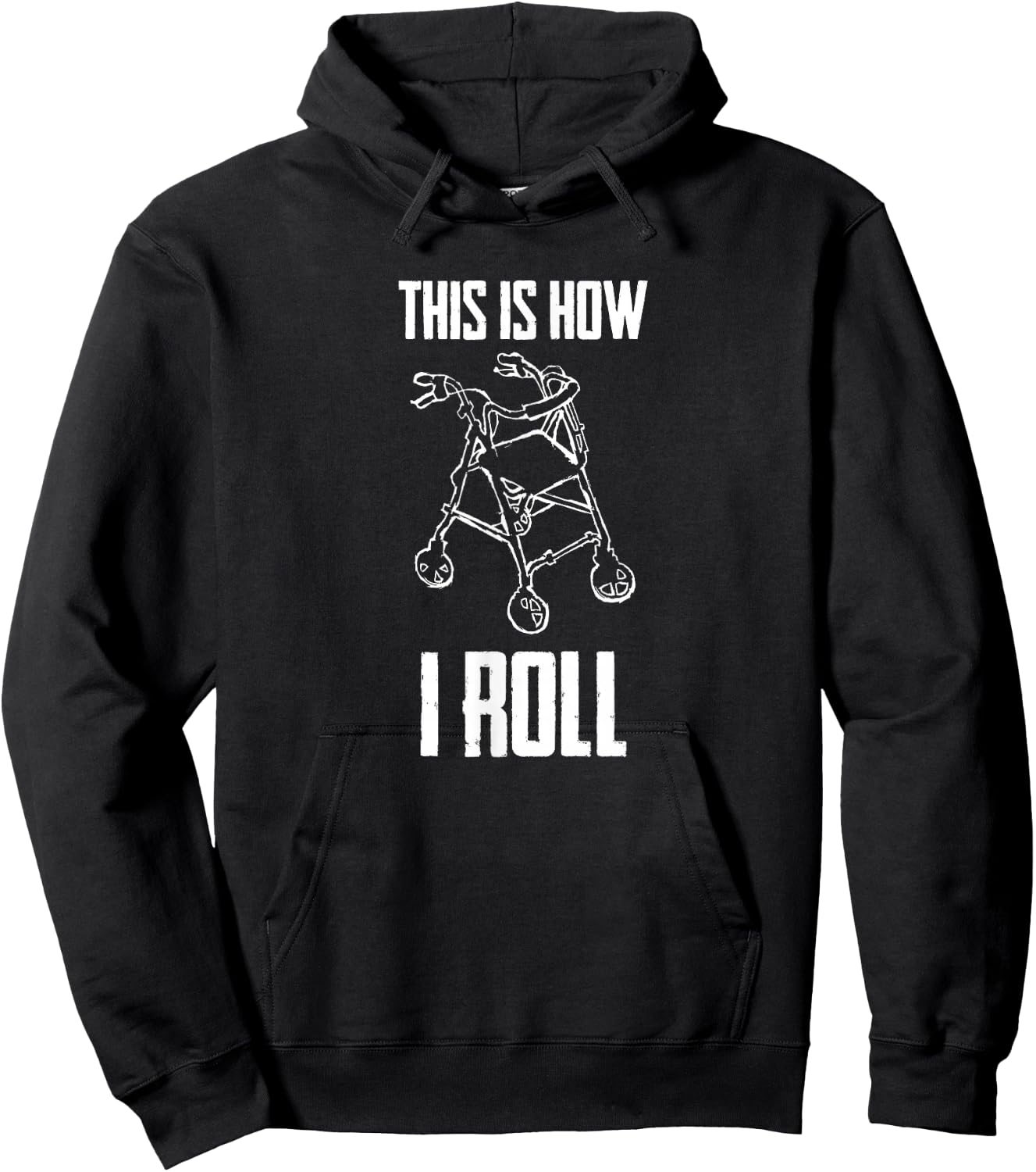 This is How I Roll Walker Senior Citizen Funny Pun Gift Hoodie - Hoodie | Black