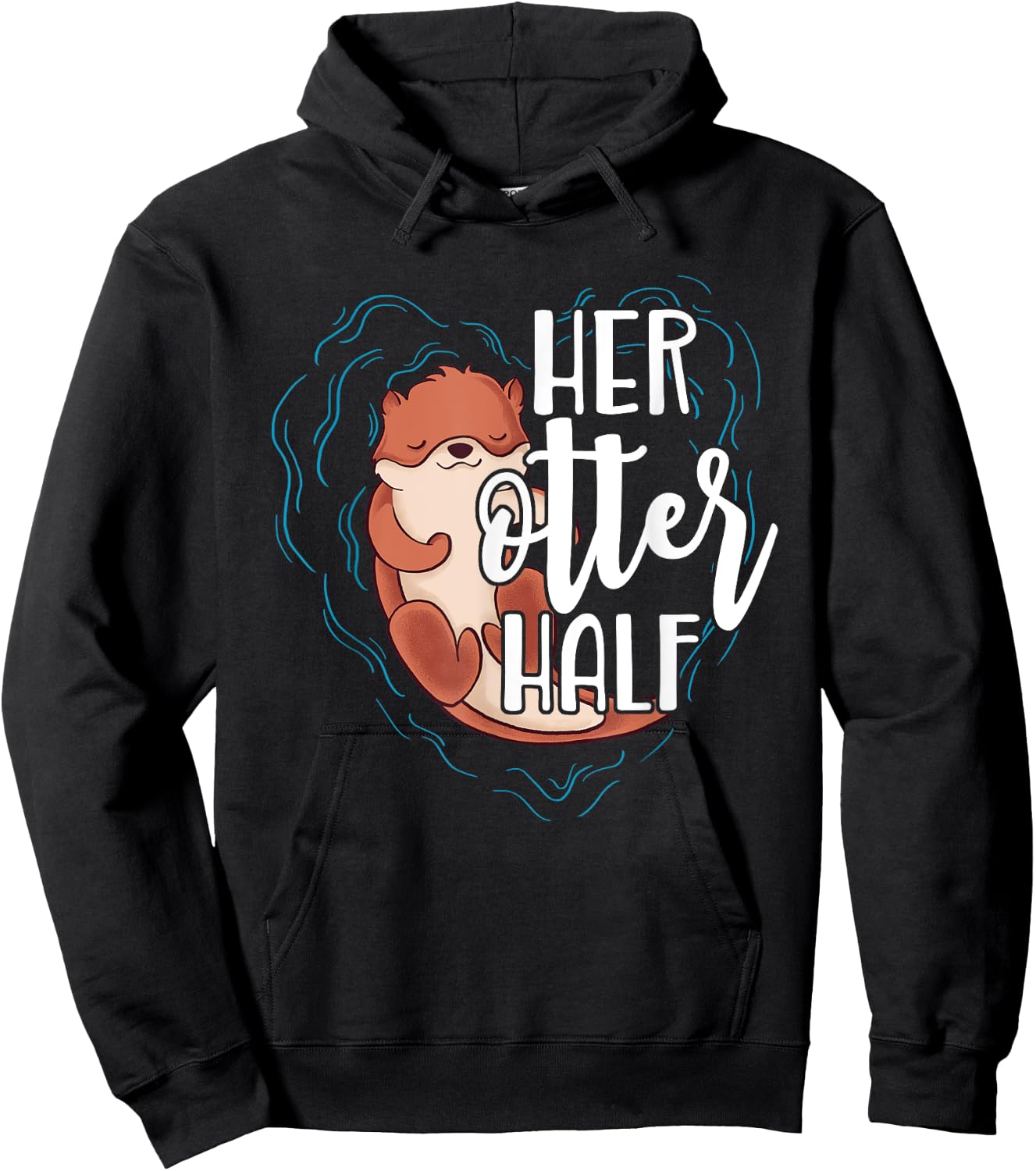 Her Otter Half Pun Romantic Couple Valentine's Day T Shirt Hoodie - Hoodie | Black