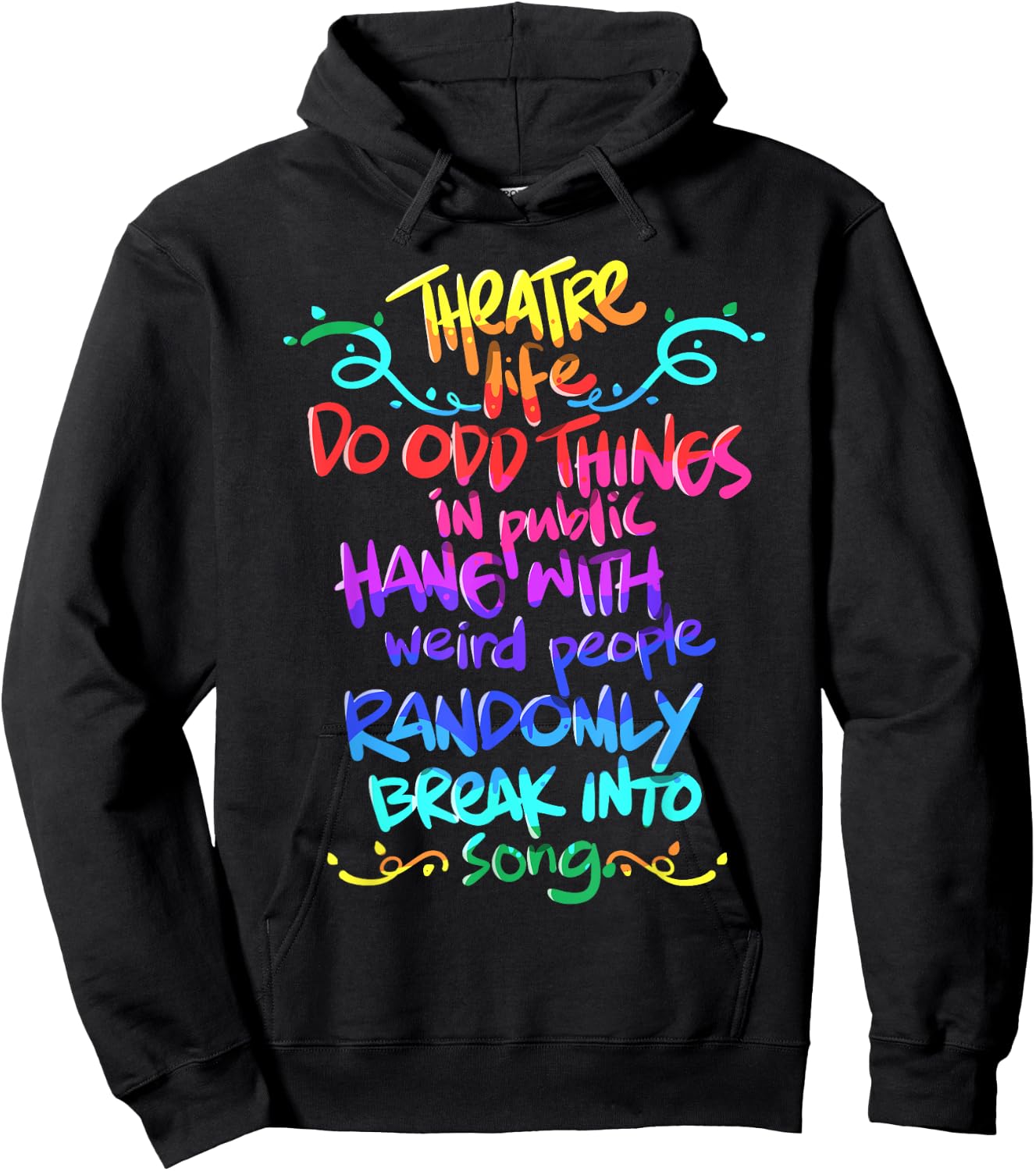 Theatre Nerd Funny Musical Theatre Gift Thespian Hoodie - Hoodie | Black