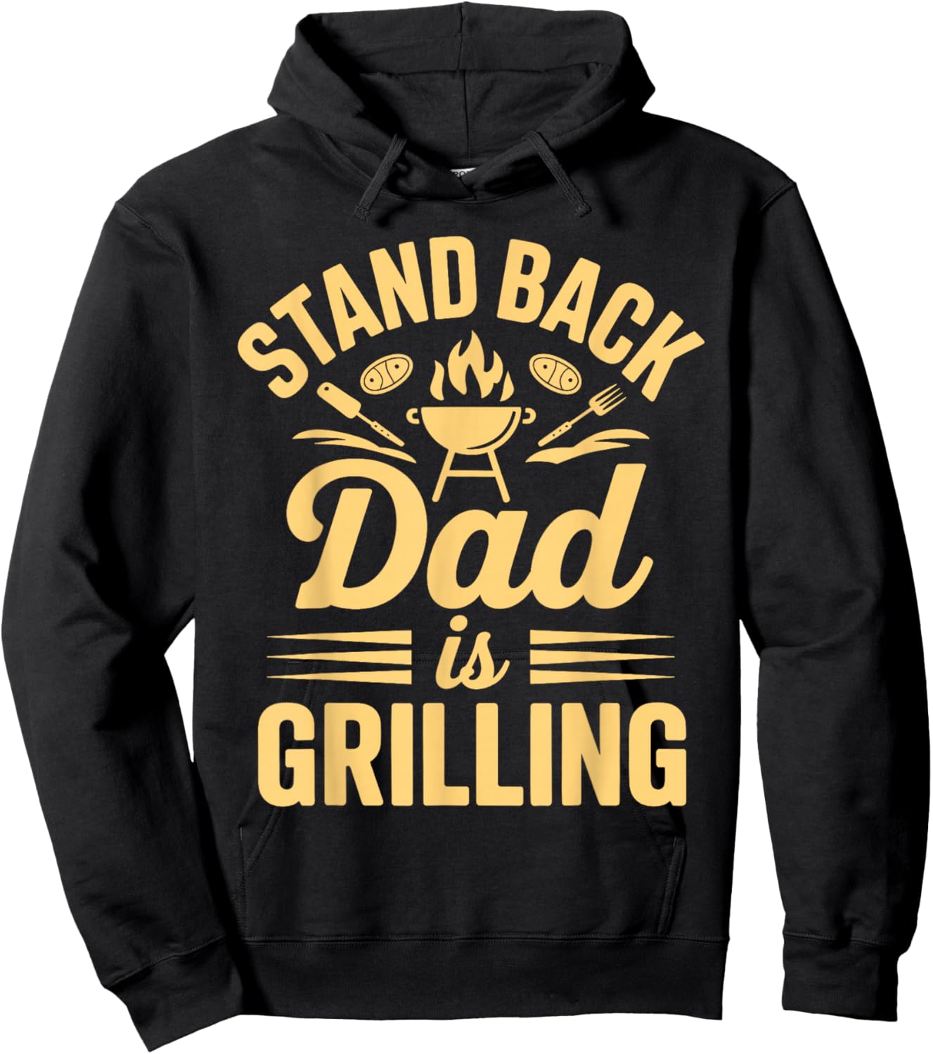 Stand Back Dad is Grilling BBQ Backyard Party Hoodie - Hoodie | Black