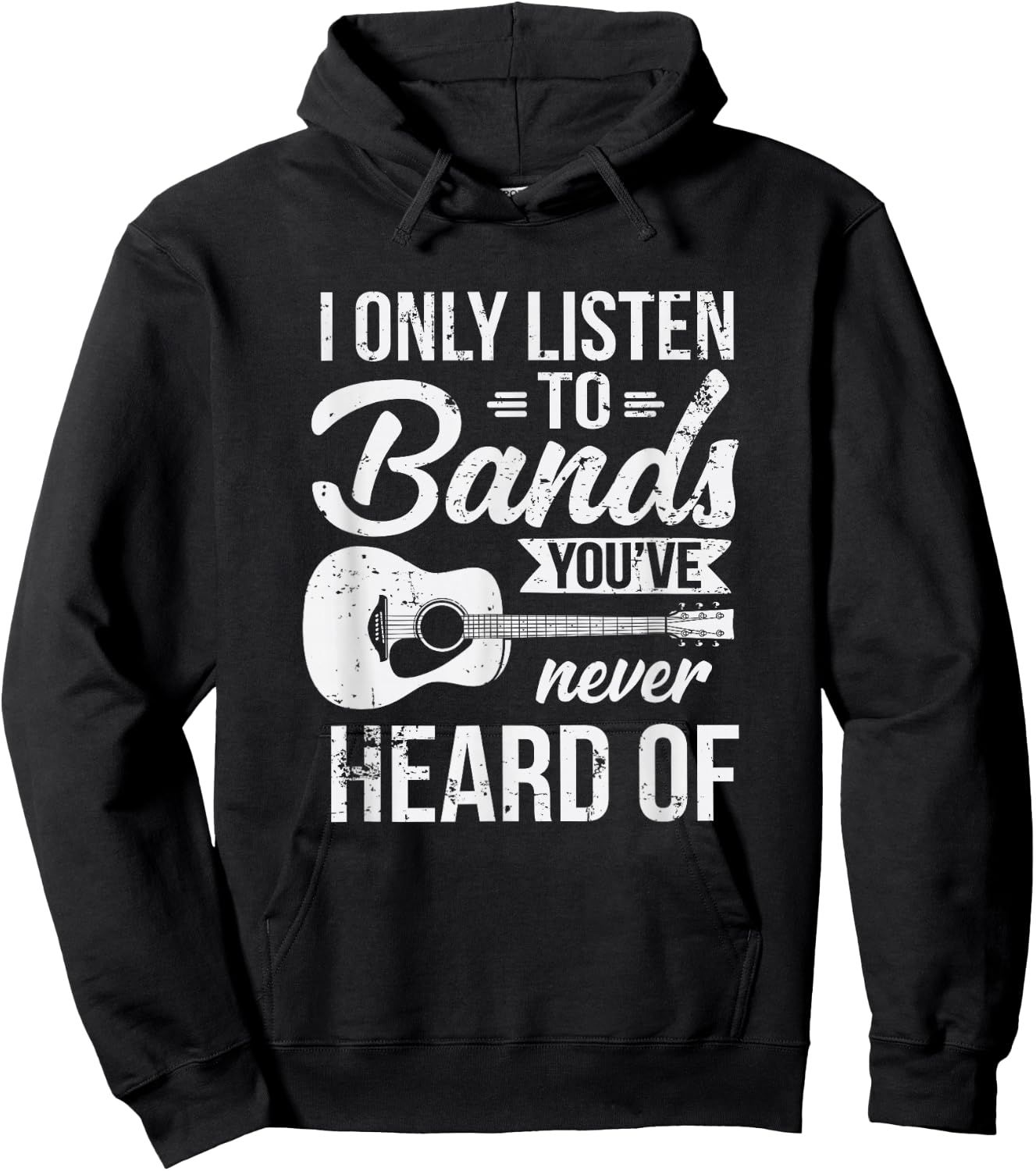Listen To Bands You've Never Heard Of Indie Music Hoodie - Hoodie | Black