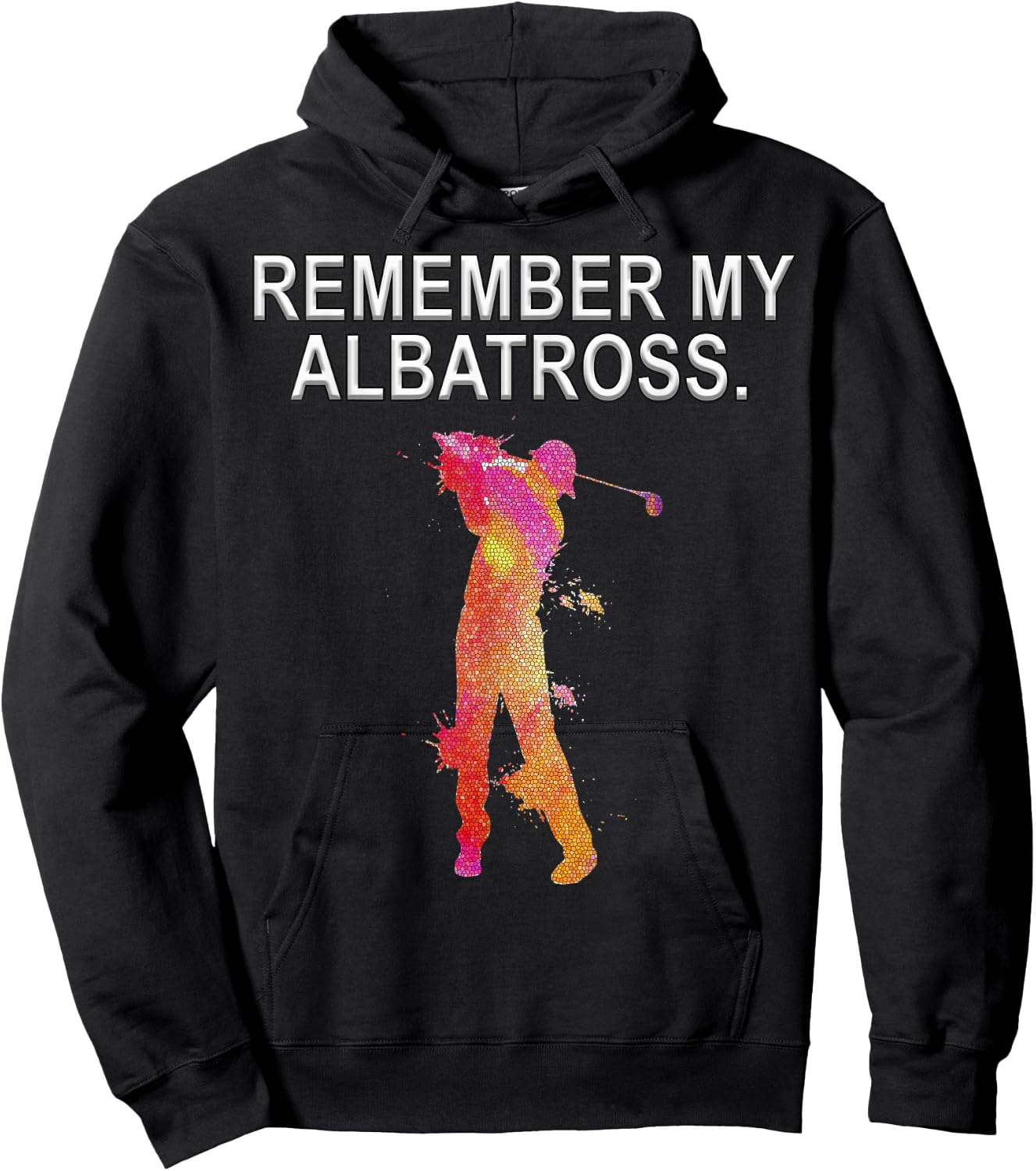 Remember My Albatross Motivational Golf Dbl Eagle Hoodie - Hoodie | Black