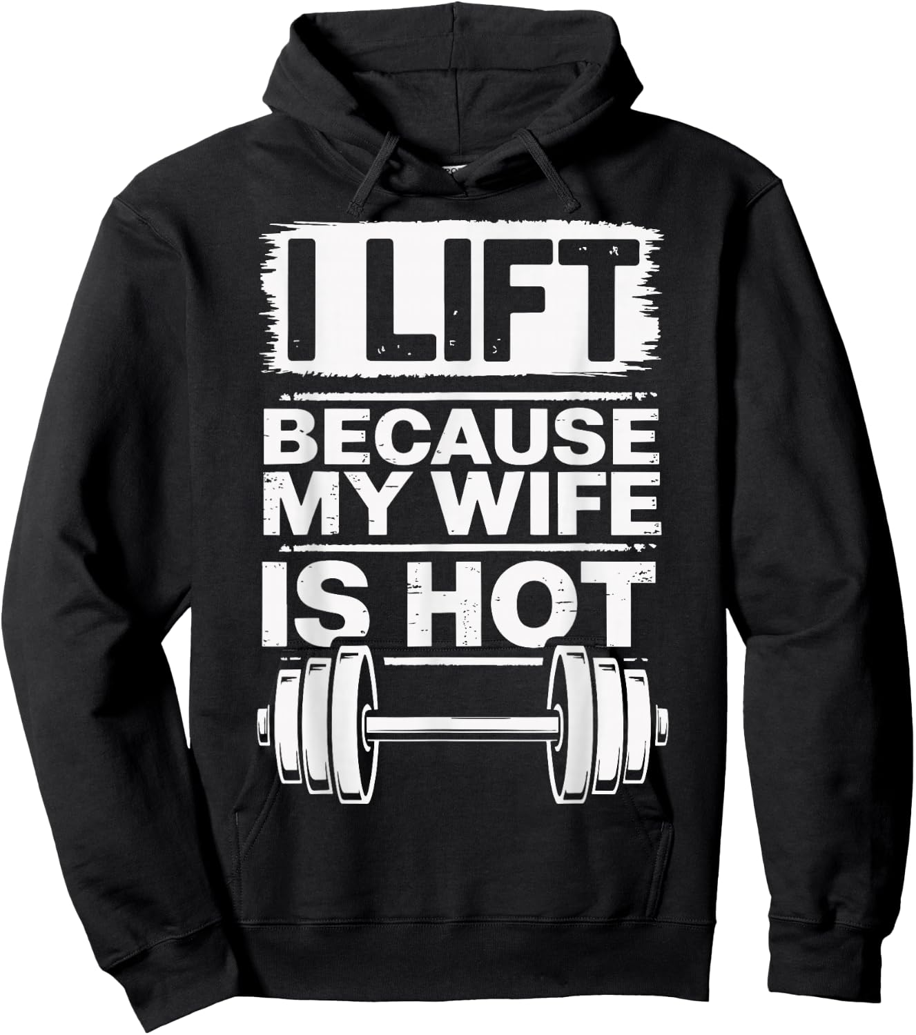 I Lift Because My Wife Is Hot Hoodie - Hoodie | Black