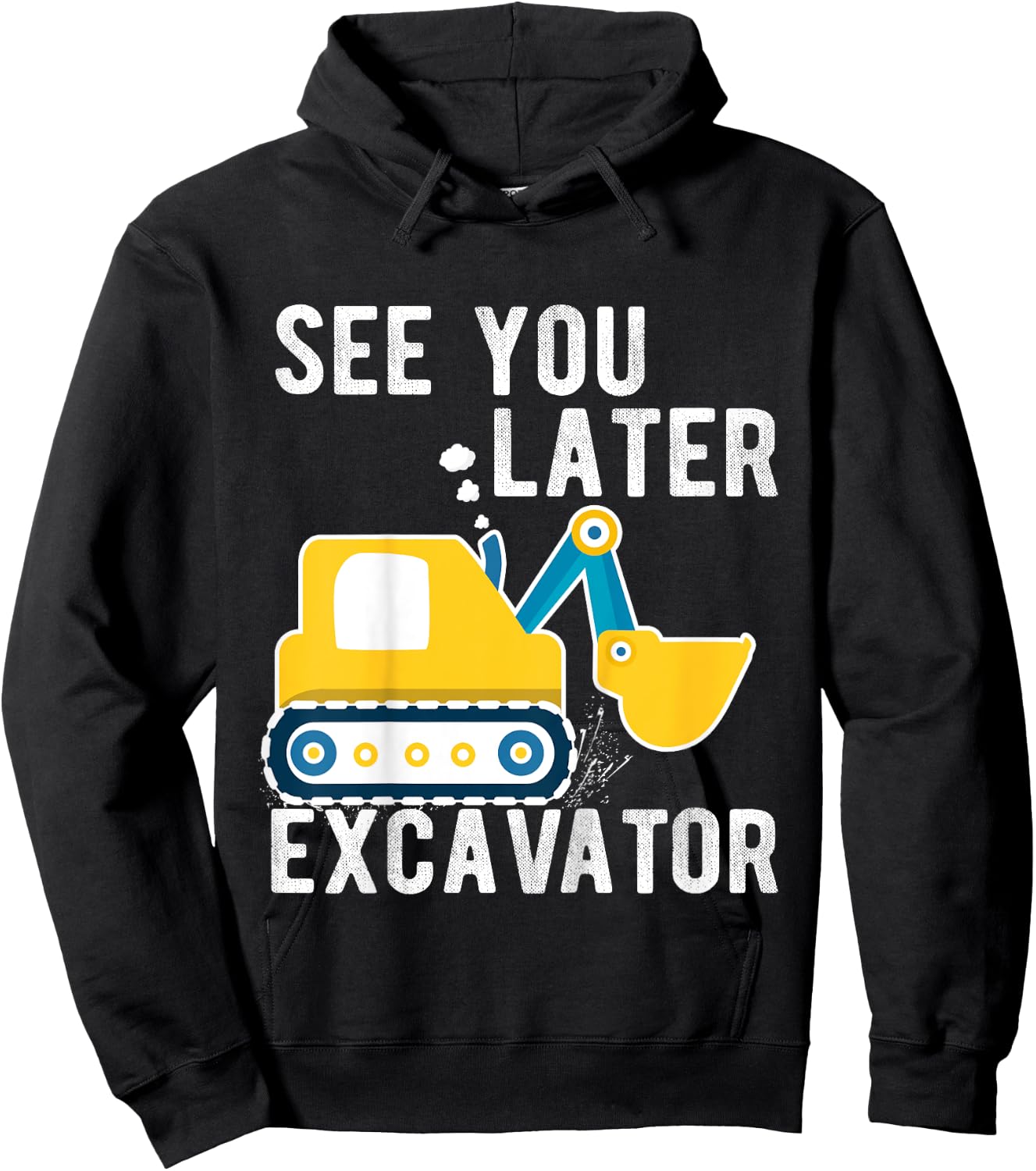 Kids see you later excavator toddler boy funny Hoodie - Hoodie | Black