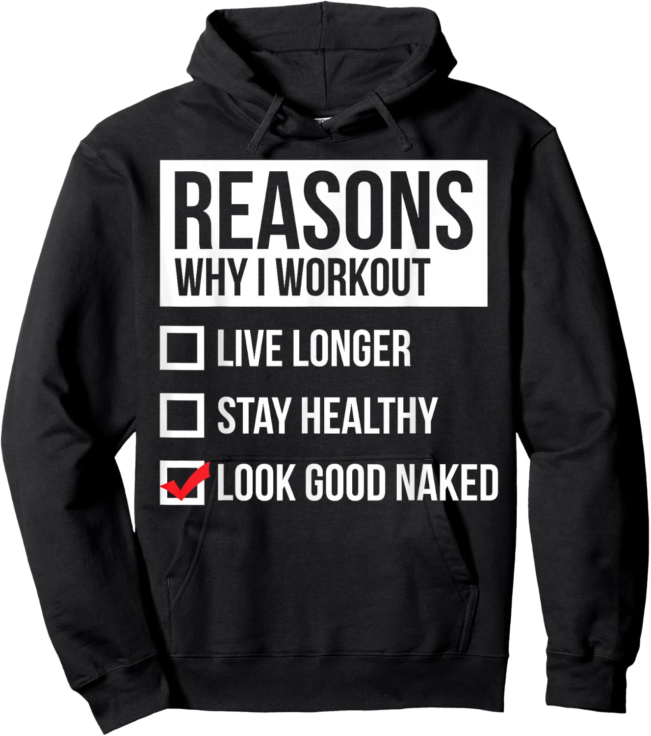 Reasons Why I Workout - Look Good Naked - Gym Hoodie - Hoodie | Black