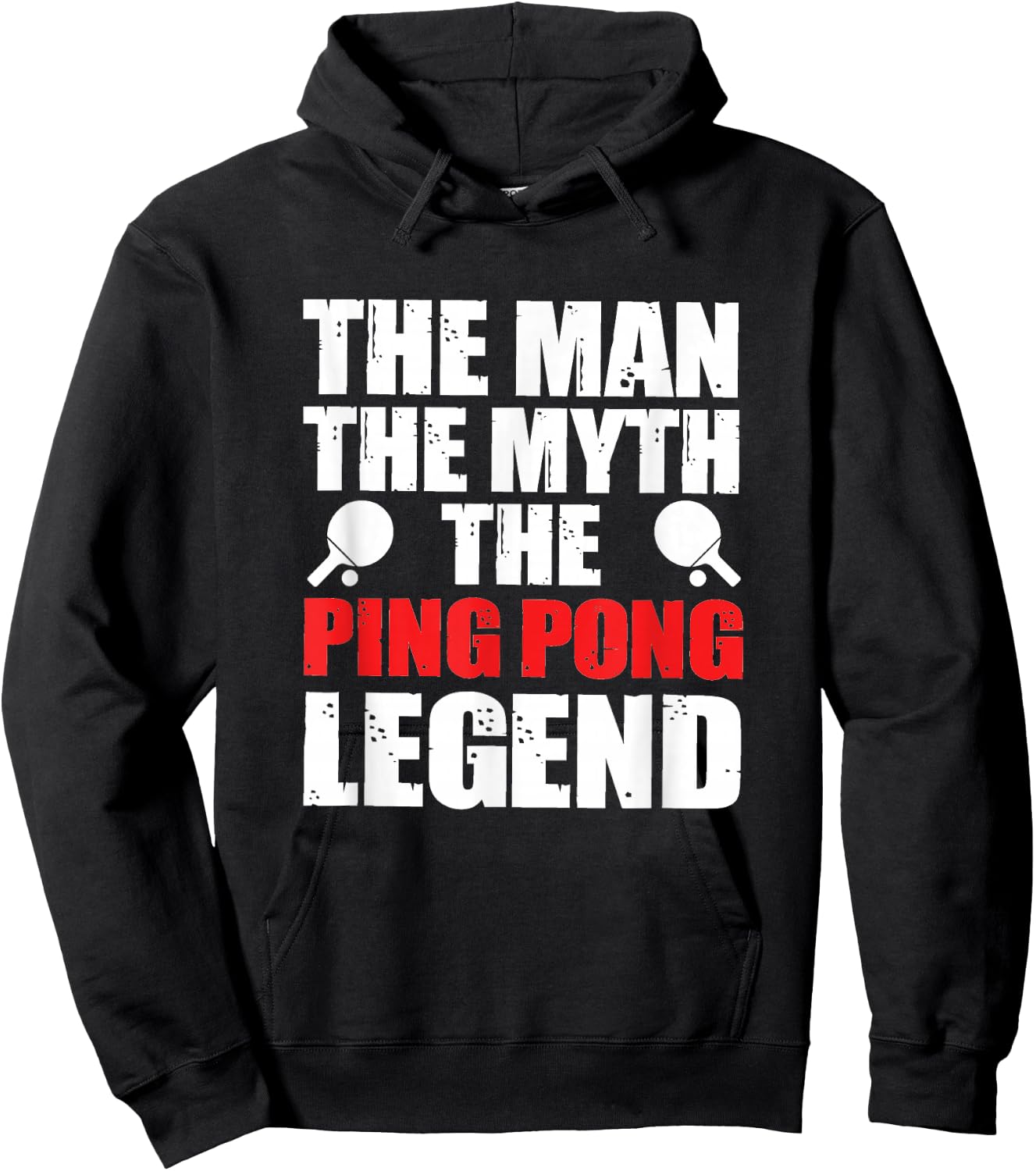 The Man The Myth The Ping Pong Legend Hoodie - Hoodie | Black