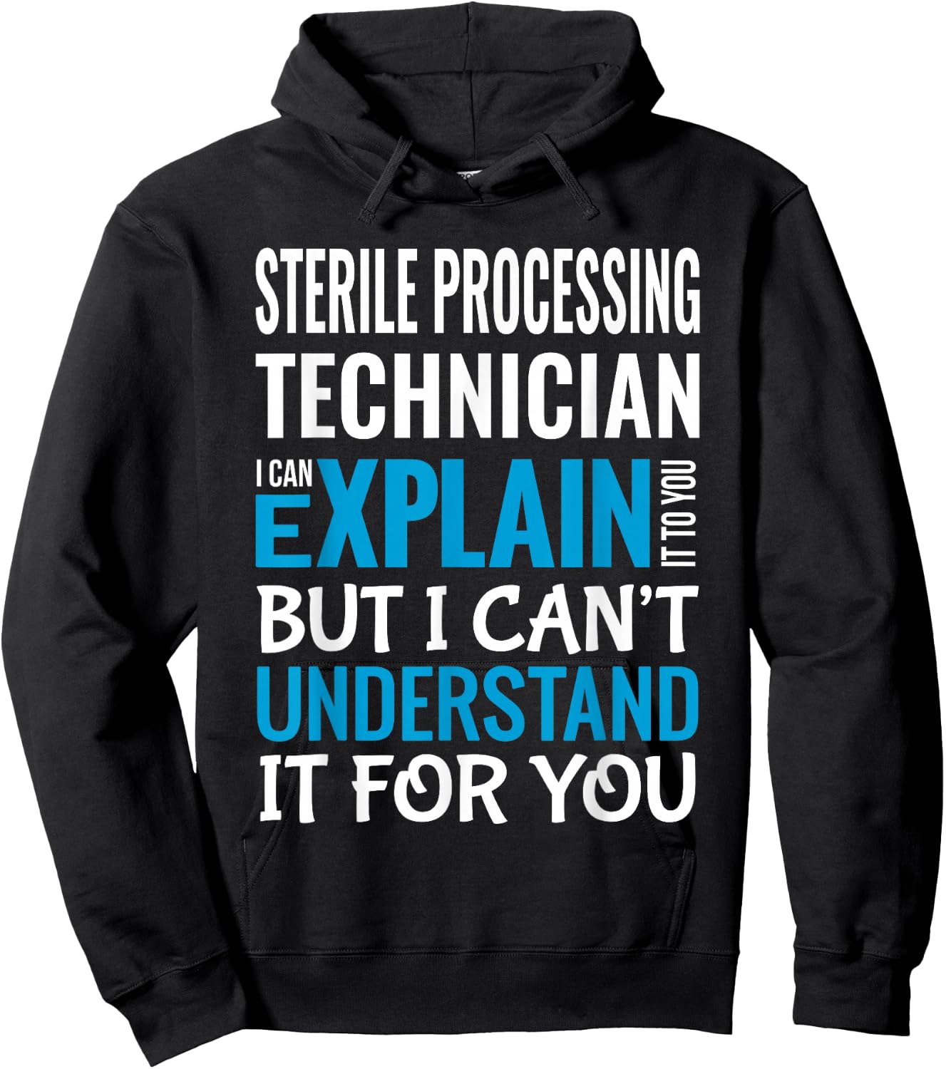 Funny Sterile Processing Technician Gift Appreciation Hoodie - Hoodie | Black