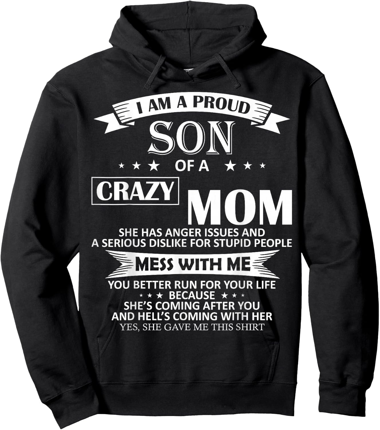 I Am A Proud Son of Crazy Mom Shirt Funny Gift Hoodie - Hoodie | Black