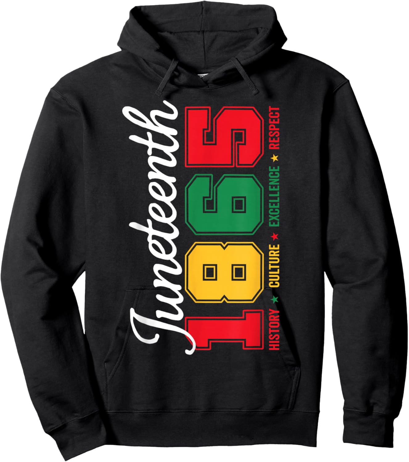 Juneteenth 1865 Black History Culture Excellence Respect Hoodie - Hoodie | Black