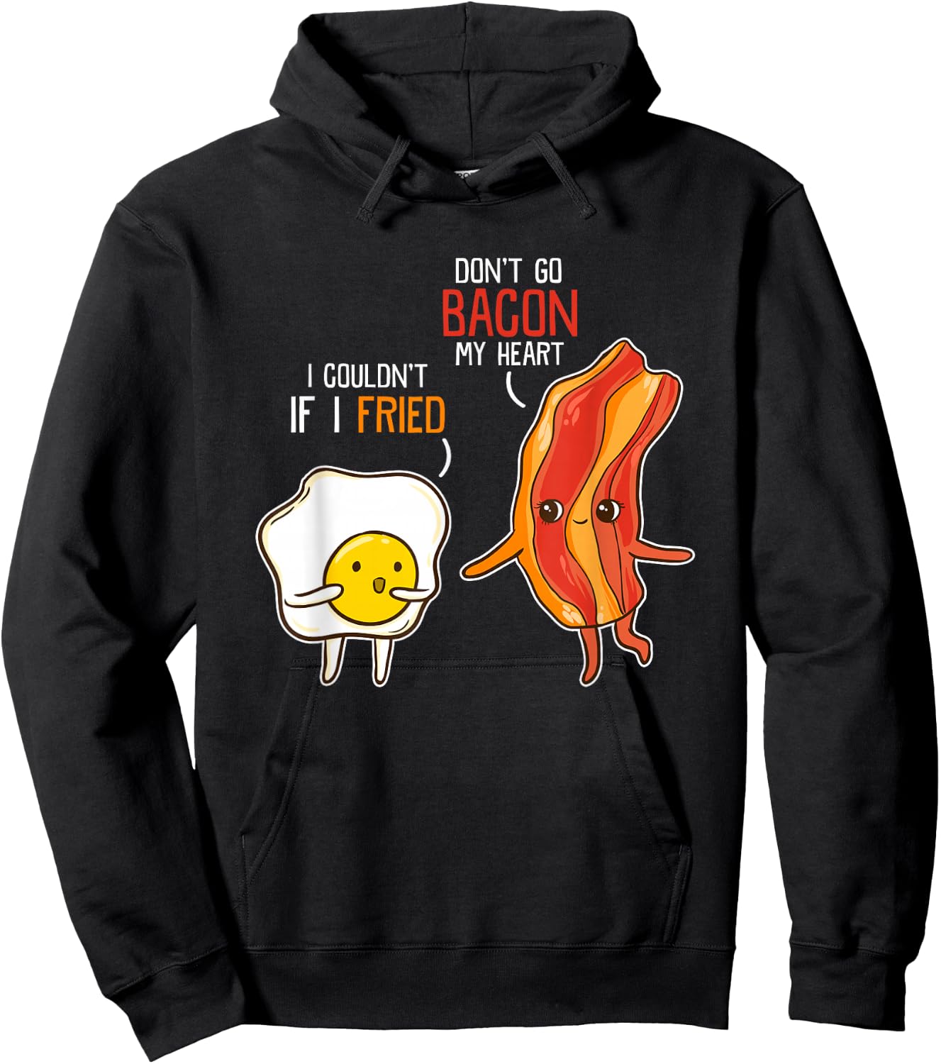 Bacon Egg Pun Breakfast Don't Go Bacon on my Heart Outfit Hoodie - Hoodie | Black