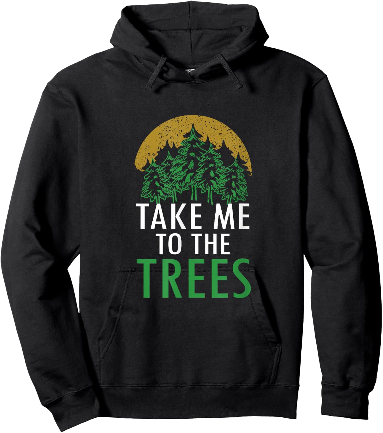 Camping Bring Me To The Trees Forest Nature Graphic Art Hoodie - Hoodie | Black